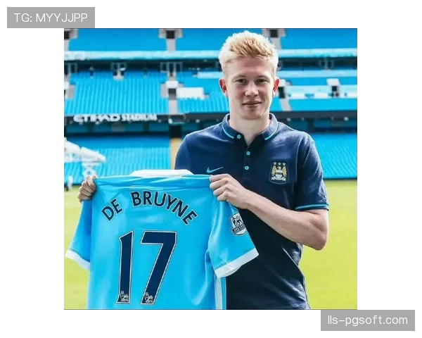 曼城核心德布劳内腿筋旧伤复发，预计将缺席赛季关键阶段